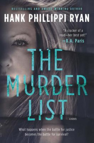Kniha The Murder List: A Novel of Suspense Hank Phillippi Ryan