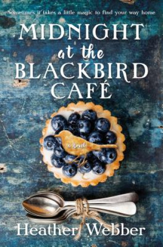 Kniha Midnight at the Blackbird Cafe Heather Webber