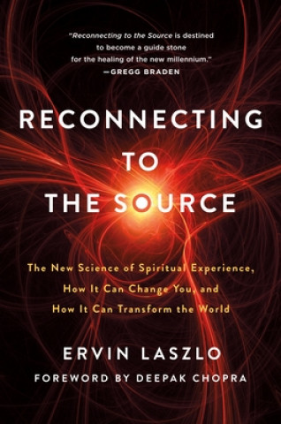 Kniha Reconnecting to The Source Ervin Laszlo