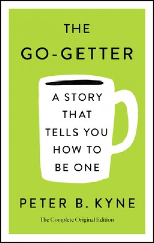Knjiga Go-Getter Peter B. Kyne