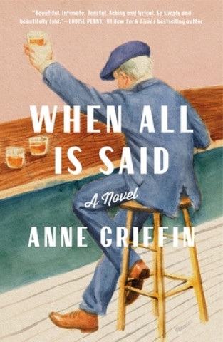 Książka When All Is Said Anne Griffin
