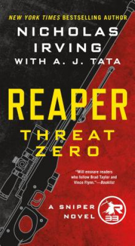 Könyv Reaper: Threat Zero: A Sniper Novel Nicholas Irving