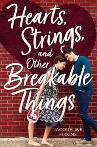 Książka Hearts, Strings and Other Breakable Things Jacqueline Firkins