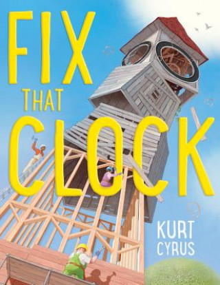Knjiga Fix That Clock Kurt Cyrus
