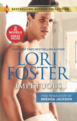 Kniha Impetuous & the Proposal Lori Foster