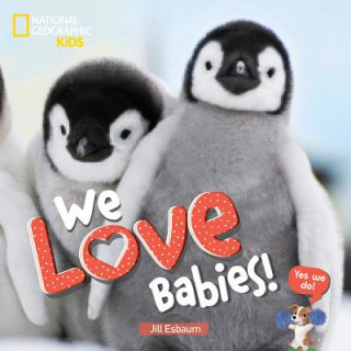 Kniha We Love Babies! Jill Esbaum