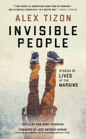 Könyv Invisible People Alex Tizon