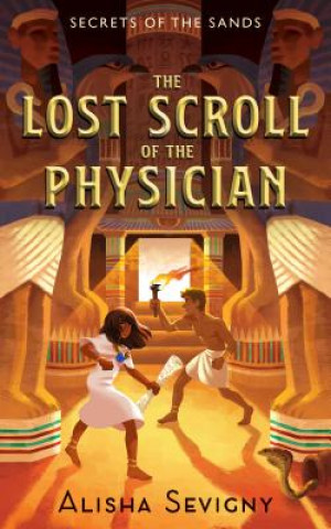 Kniha Lost Scroll of the Physician Alisha Sevigny