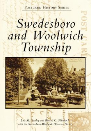 Книга Swedesboro and Woolwich Township Lois M. Stanley