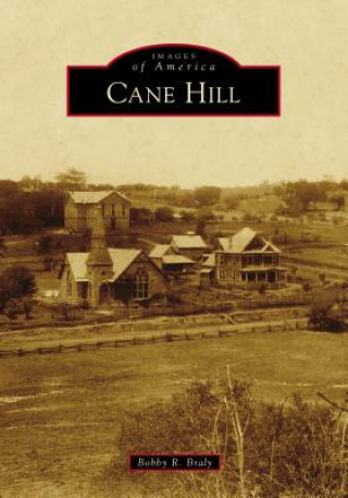 Knjiga Cane Hill Bobby R. Braly