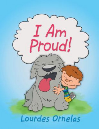 Libro I Am Proud! Lourdes Ornelas