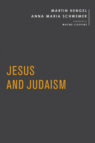Könyv Jesus and Judaism Martin Hengel