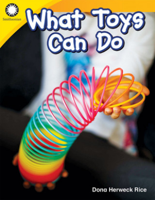 Książka What Toys Can Do Dona Herweck Rice