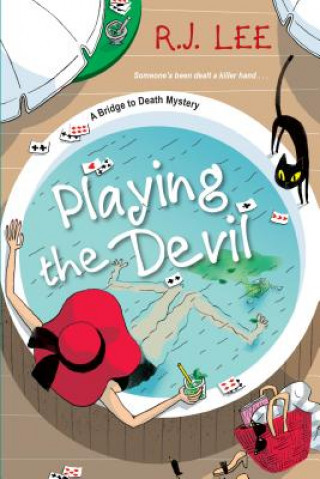 Knjiga Playing the Devil R. J. Lee