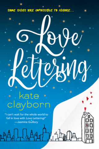 Book Love Lettering: A Witty and Heartfelt Love Story Kate Clayborn