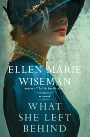 Buch What She Left Behind: A Haunting and Heartbreaking Story of 1920s Historical Fiction Ellen Marie Wiseman