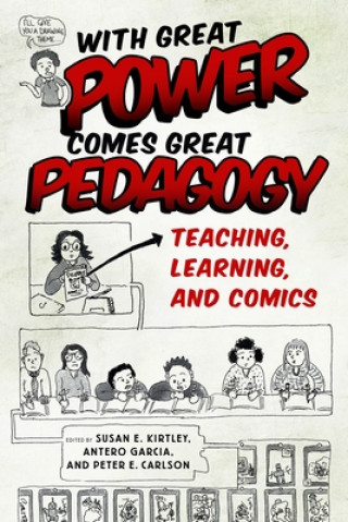 Kniha With Great Power Comes Great Pedagogy Susan E. Kirtley