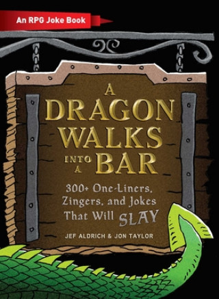 Kniha Dragon Walks Into a Bar Jef Aldrich