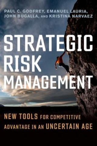 Kniha Strategic Risk Management Paul C. Godfrey