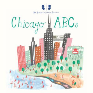 Book Mr. Boddington's Studio: Chicago ABCs Mr Boddington's Studio LLC