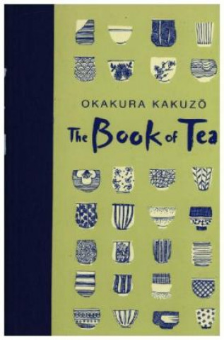 Könyv Book of Tea Kakuzo Okakura