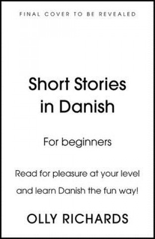 Kniha Short Stories in Danish for Beginners Olly Richards