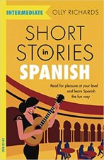 Könyv Short Stories in Spanish for Intermediate Learners Olly Richards