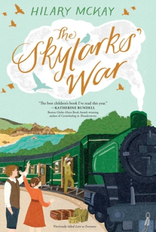 Carte The Skylarks' War Hilary McKay