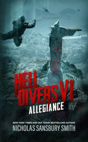 Книга Hell Divers VI: Allegiance Nicholas Sansbury Smith