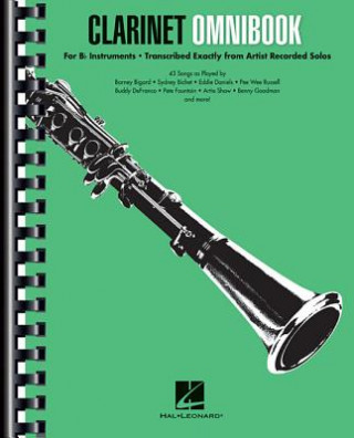 Book Clarinet Omnibook for B-Flat Instruments: Transcribed Exactly from Artist Recorded Solos Hal Leonard Corp