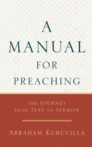 Knjiga Manual for Preaching Abraham Kuruvilla
