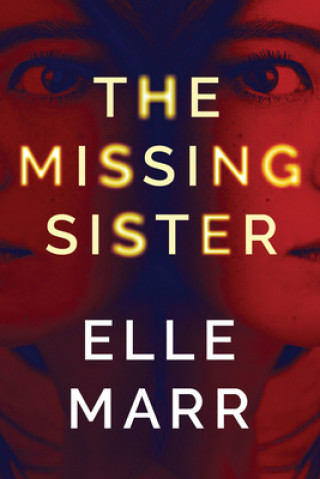 Könyv Missing Sister Elle Marr