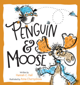 Book Penguin & Moose Hannah C. Hall