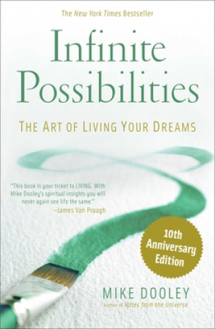 Книга Infinite Possibilities (10th Anniversary) Mike Dooley