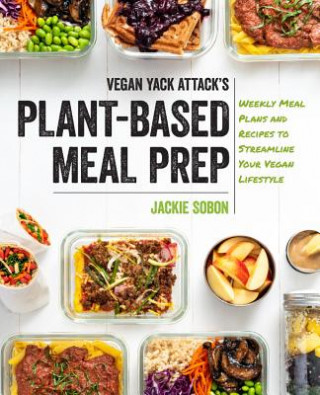 Carte Vegan Yack Attack's Plant-Based Meal Prep Jackie Sobon