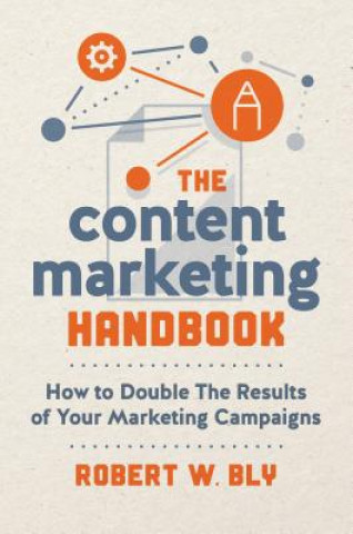 Könyv Content Marketing Handbook Robert W. Bly