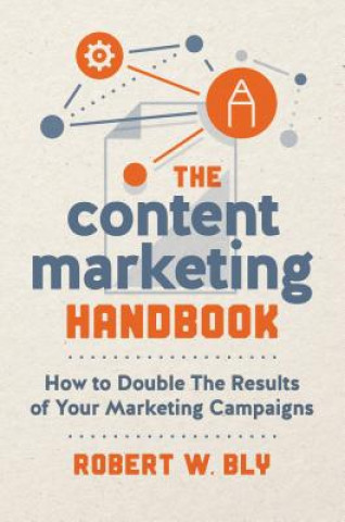 Книга Content Marketing Handbook Robert W. Bly