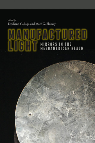 Knjiga Manufactured Light Emiliano Gallaga