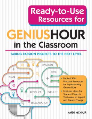 Kniha Ready-to-Use Resources for Genius Hour in the Classroom Andi McNair