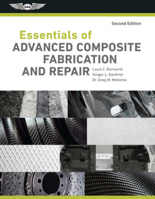 Książka Essentials of Advanced Composite Fabrication & Repair Louis C. Dorworth