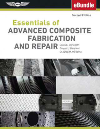 Книга Essentials of Advanced Composite Fabrication & Repair: Ebundle [With eBook] Louis C. Dorworth