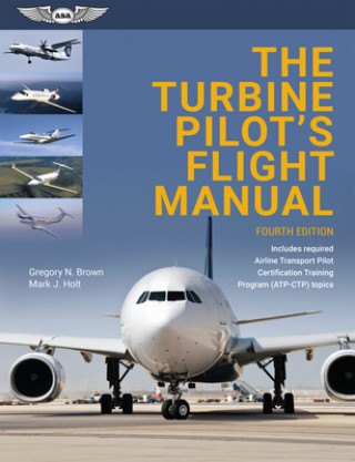 Könyv The Turbine Pilot's Flight Manual Gregory N. Brown