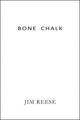 Knjiga Bone Chalk Jim Reese