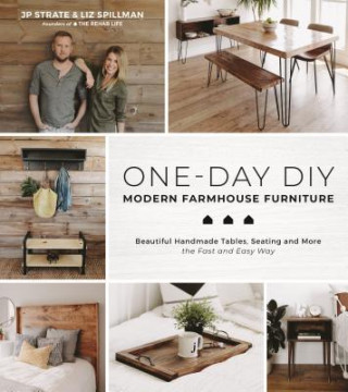 Книга One-Day DIY: Modern Farmhouse Furniture Liz Spillman