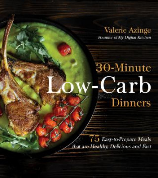 Carte 30-Minute Low-Carb Dinners Valerie Azinge