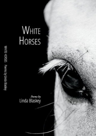 Könyv White Horses Linda Blaskey