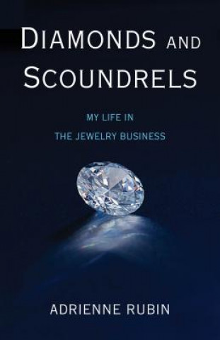 Könyv Diamonds and Scoundrels Adrienne Rubin