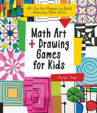 Knjiga Math Art and Drawing Games for Kids Karyn Tripp