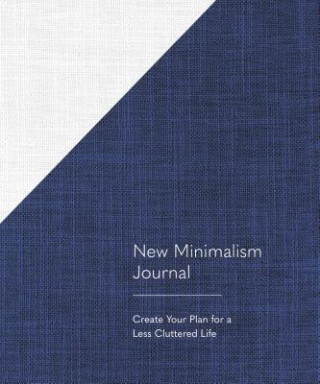 Kniha New Minimalism Journal Cary Telander Fortin