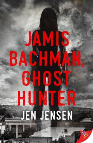 Buch Jamis Bachman, Ghost Hunter Jen Jensen